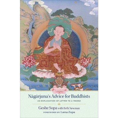 Nagarjuna's Advice for Buddhists - by  Lhundub Sopa (Hardcover)