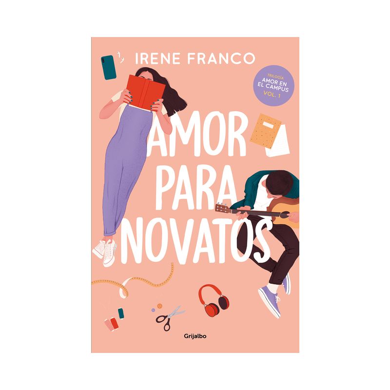 Amor Para Novatos / Love for Beginners - (Amor en el Campus) by  Irene Franco (Paperback), 1 of 2