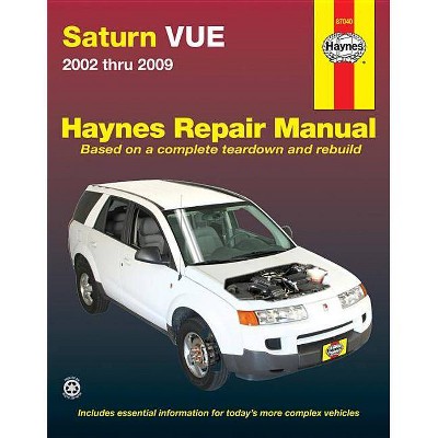  Saturn Vue 2002 Thru 2009 - (Haynes Repair Manual) (Paperback) 