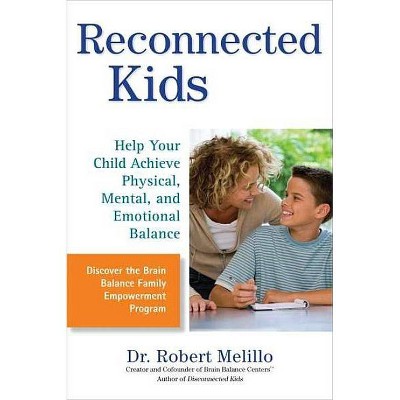 Reconnected Kids - (Disconnected Kids) by  Robert Melillo (Paperback)