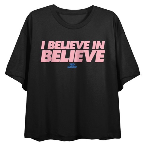 BELIEVE.Always!!!, By TED LASSO