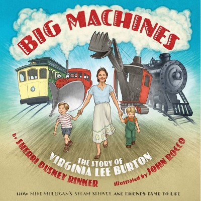 Big Machines - by  Sherri Duskey Rinker (Hardcover)