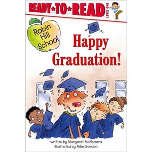 Happy Graduation! - (Robin Hill School) by Margaret McNamara - 1 of 1