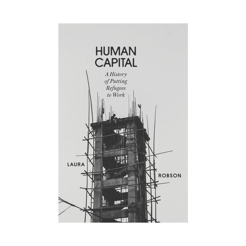 Human Capital - by  Laura Robson (Hardcover), 1 of 2