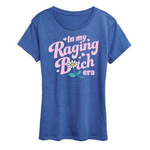 Women's - Instant Message - Raging B-tch Era Short Sleeve Graphic T-Shirt - 1 of 4