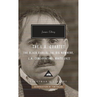 The L.A. Quartet - (Everyman's Library Contemporary Classics) by  James Ellroy (Hardcover)