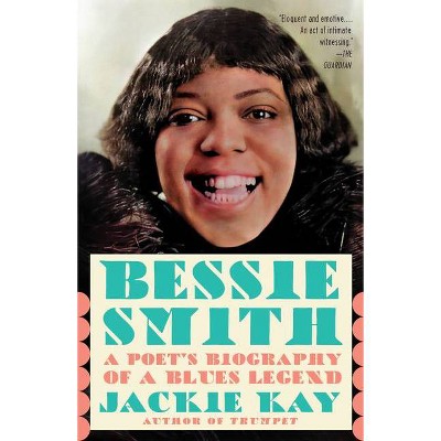 Bessie Smith - by  Jackie Kay (Paperback)