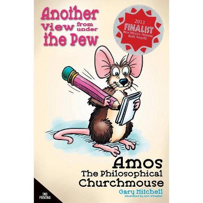 Amos the Philosophical Churchmouse - 2nd Edition by  Gary Mitchell (Paperback)