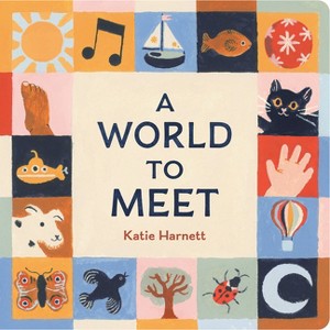 A World to Meet - by  Katie Harnett (Board Book) - 1 of 1