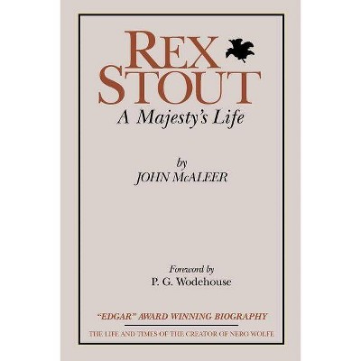 Rex Stout - by  John J McAleer (Paperback)