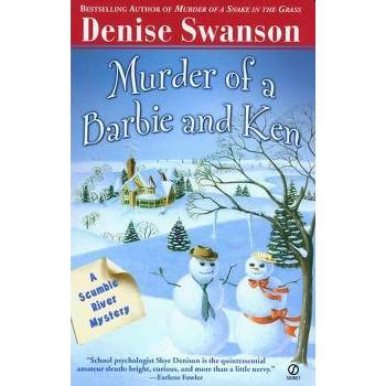 Murder of a Barbie and Ken - (Scumble River Mystery) by  Denise Swanson (Paperback)