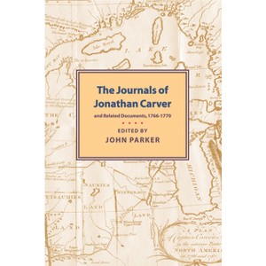 Journals of Jonathan Carver - (Paperback) - 1 of 1