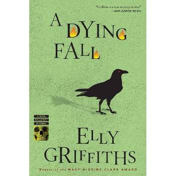 A Dying Fall - (Ruth Galloway Mysteries) by  Elly Griffiths (Paperback)