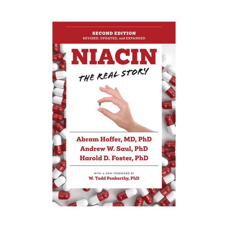 Niacin: The Real Story (2nd Edition) - by Andrew W Saul & Abram Hoffer & Harold D Foster, 1 of 2