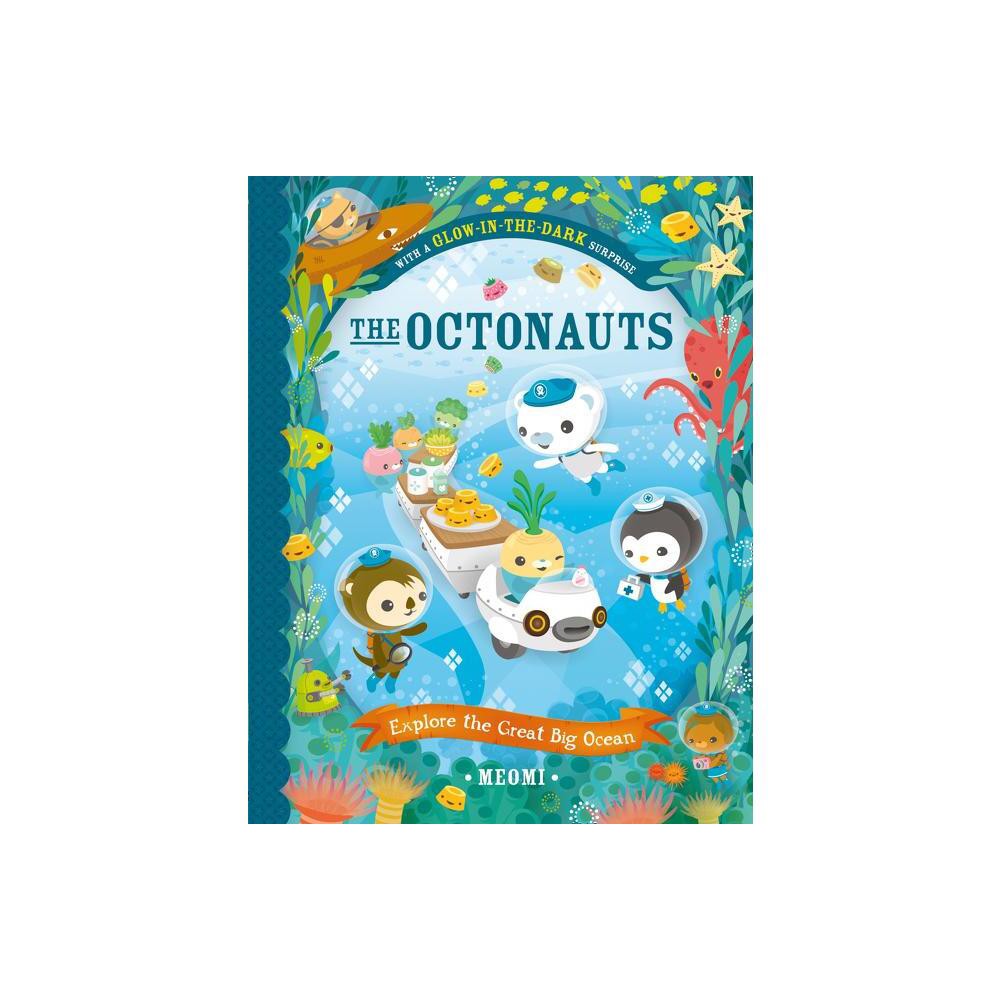ISBN 9780008283308 product image for The Octonauts Explore the Great Big Ocean - by Meomi (Paperback) | upcitemdb.com