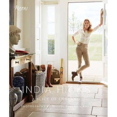 India Hicks: A Slice of England - (Hardcover)