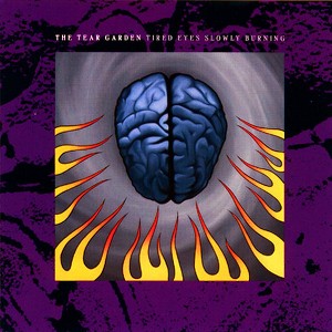 Tear Garden - Tired Eyes Slowly Burning (Vinyl) - 1 of 1