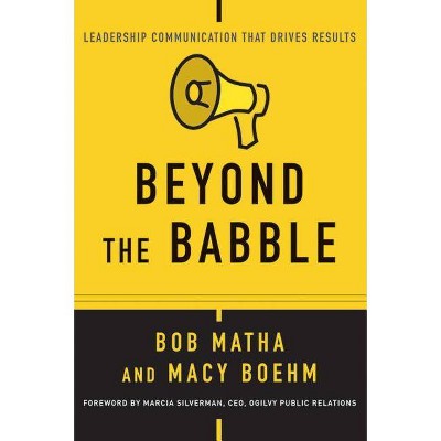 Beyond the Babble - by  Bob Matha & Macy Boehm (Paperback)