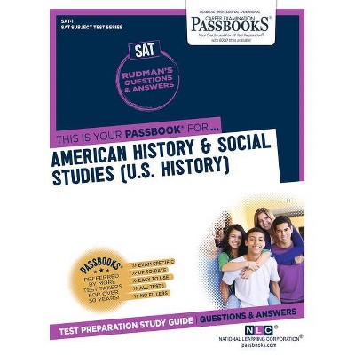 American History & Social Studies (U.S. History), Volume 1 - (College Board SAT Subject Test) by  National Learning Corporation (Paperback)