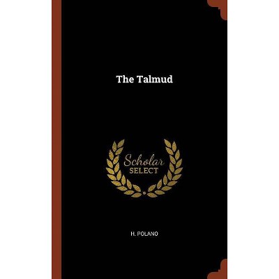 The Talmud - by  H Polano (Hardcover)