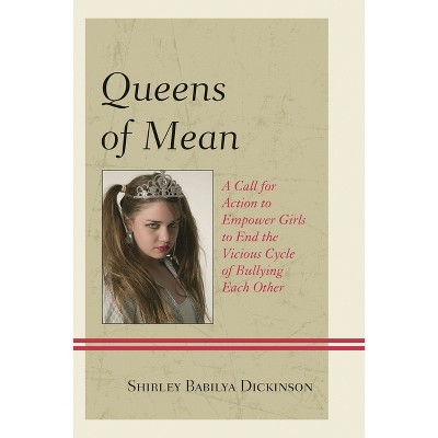 Queens of Mean - by  Shirley Babilya Dickinson (Paperback)