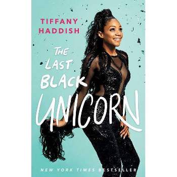 Last Black Unicorn -  Reprint by Tiffany Haddish (Paperback)