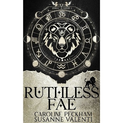 Zodiac Academy 2: Ruthless Fae - by  Caroline Peckham & Susanne Valenti (Paperback)