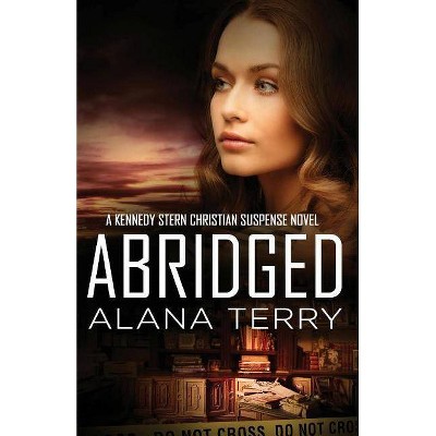 Abridged - by  Alana Terry (Paperback)