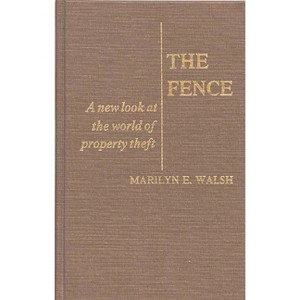 The Fence - (Controversies in Science) by  Marilyn E Walsh & Unknown (Hardcover) - 1 of 1