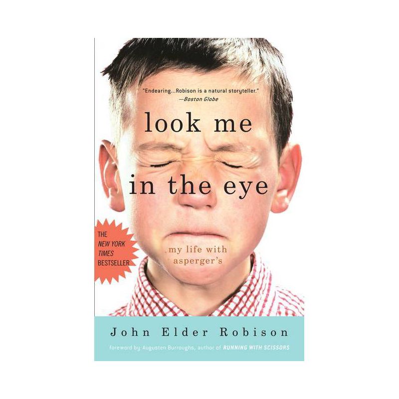 Look Me in the Eye - by  John Elder Robison (Paperback), 1 of 2
