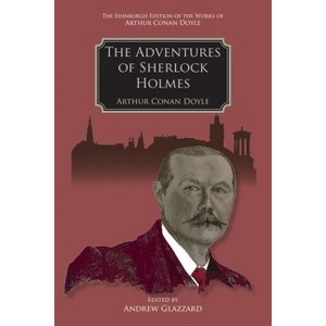The Adventures of Sherlock Holmes - (Edinburgh Edition of the Works of Arthur Conan Doyle) by  Arthur Conan Doyle (Hardcover) - 1 of 1