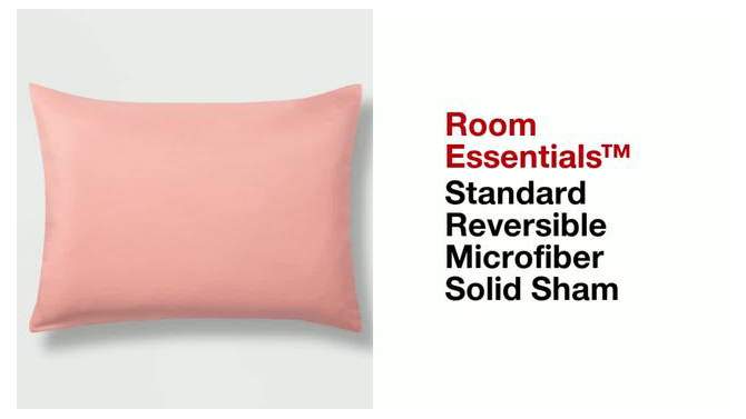 Standard Reversible Microfiber Solid Comforter Sham - Room Essentials™, 5 of 9, play video