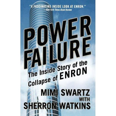 Power Failure - by  Mimi Swartz & Sherron Watkins (Paperback)