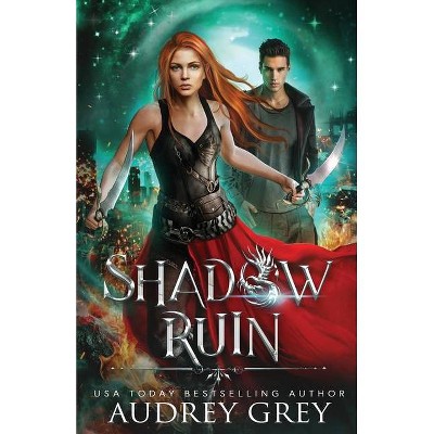 Shadow Ruin - by  Audrey Grey (Paperback)