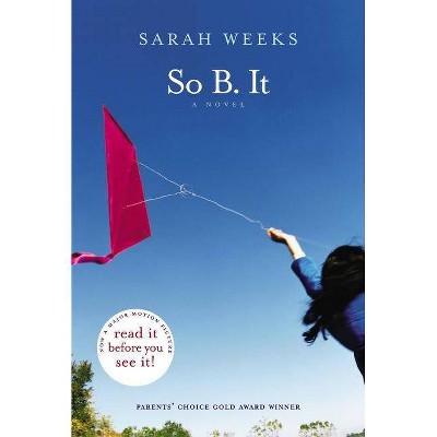 So B. It - by  Sarah Weeks (Paperback)