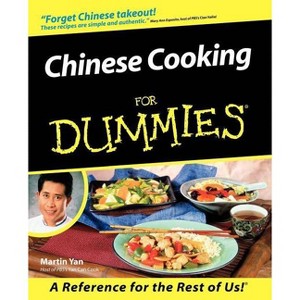 Chinese Cooking for Dummies - (For Dummies) by  Martin Yan (Paperback) - 1 of 1