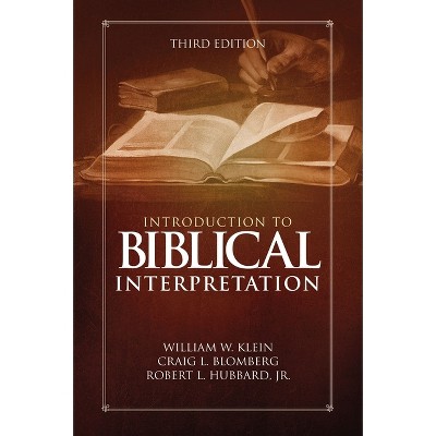 Introduction To Biblical Interpretation - 3rd Edition,annotated By ...