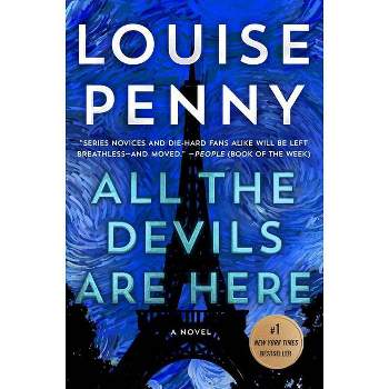 All the Devils Are Here - (Chief Inspector Gamache Novel, 16) by Louise Penny