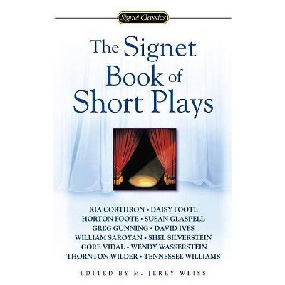 The Signet Book of Short Plays - by  M Jerry Weiss (Paperback)