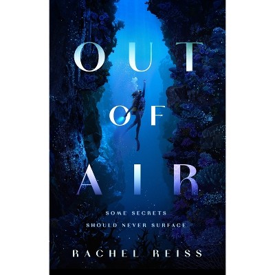 Out of Air - by Rachel Reiss