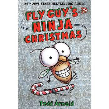 Fly Guy's Ninja Christmas (Fly Guy #16) - by  Tedd Arnold (Hardcover)