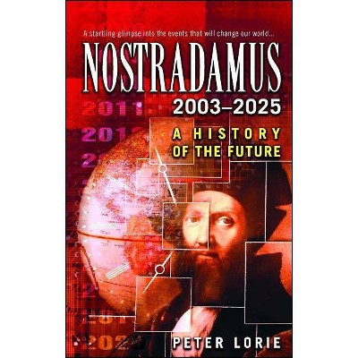 Nostradamus - by  Peter Lorie (Paperback)