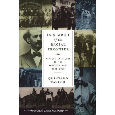 In Search of the Racial Frontier - by  Quintard Taylor (Paperback)