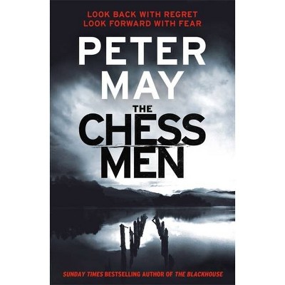 The Chessmen - (Lewis Trilogy) by  Peter May (Paperback)