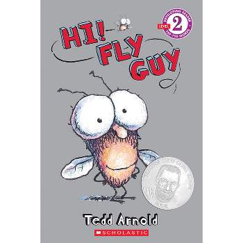 Hi! Fly Guy (Scholastic Reader, Level 2) - by  Tedd Arnold (Paperback)