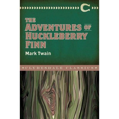 The Adventures of Huckleberry Finn - (Clydesdale Classics) by  Mark Twain (Paperback)