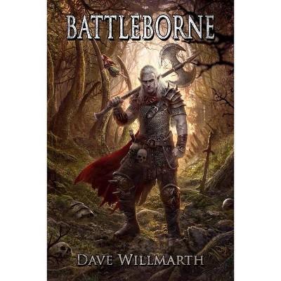 Battleborne - by  Dave Willmarth (Paperback)