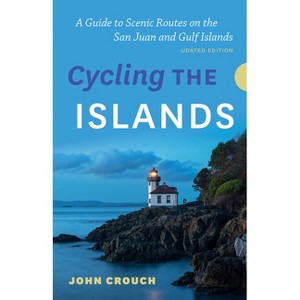 Cycling the Islands, Updated Edition - by  John Crouch (Paperback) - 1 of 1