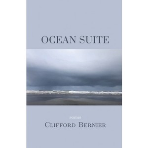 Ocean Suite - by  Clifford Bernier (Paperback) - 1 of 1
