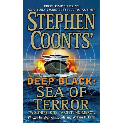 Sea of Terror - (Deep Black) by  Stephen Coonts & William H Keith (Paperback)